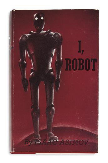 ASIMOV, ISAAC. I, Robot.